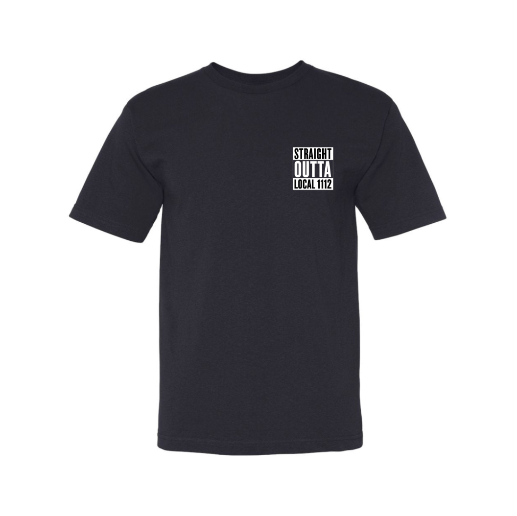 STRAIGHT OUTTA LOCAL 1112 T-SHIRT